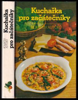 Kuchařka pro začátečníky - Stanislav Hejda (1982, Avicenum) - ID: 812126
