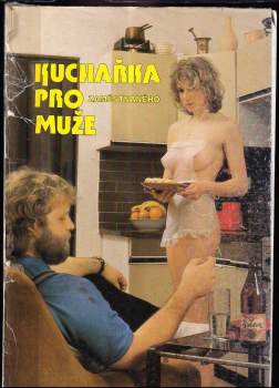 Jiří Janoušek: Kuchařka pro zaměstnaného muže