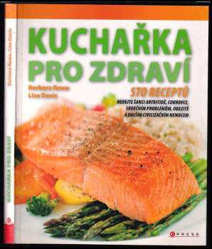 Barbara Rowe: Kuchařka pro zdraví