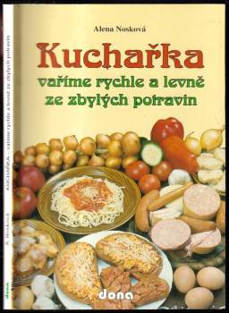 Kuchařka-vaříme rychle a levně ze zbylých potravin