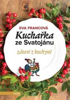 Eva Francová: Kuchařka ze Svatojánu