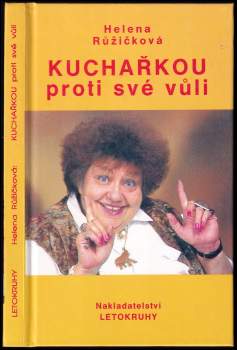 Kuchařkou proti své vůli