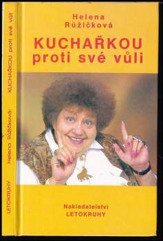 Kuchařkou proti své vůli