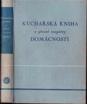 Kuchařská kniha a přesné rozpočty "Domácnosti", prvé české kuchařské školy v Praze