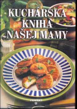 Kuchárska kniha našej mamy