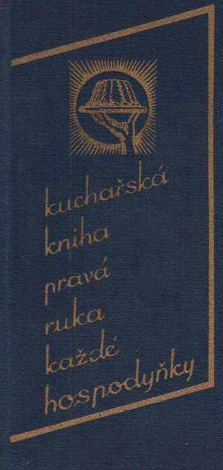 Kuchařská kniha "Pravá ruka" každé hospodyňky