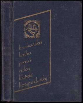 Kuchařská kniha "Pravá ruka" každé hospodyňky