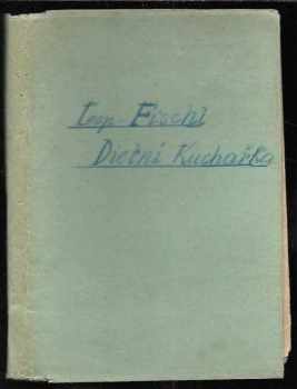 Leopold Fischl: Kuchařská kniha pro nemocné. I, Nemoci žaludeční a střevní