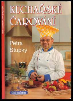 Kuchařské čarování Petra Stupky