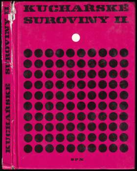 Kuchařské suroviny pro 2. ročník odborných učilišť a učňovských škol
