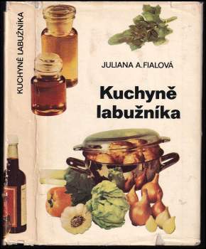 Juliana Anna Fialová: Kuchyně labužníka