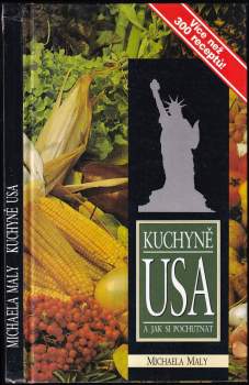 Michaela Maly: Kuchyně USA a jak si pochutnat