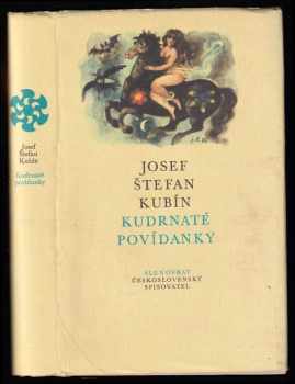 Josef Štefan Kubín: Kudrnaté povídanky