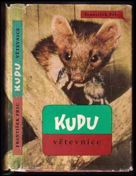 Kudu větevnice - František Frič (1964, Krajské nakladatelství) - ID: 114125