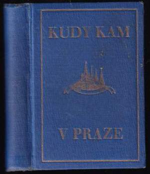 Kudy kam ve Velké Praze