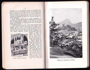Kufstein und seine Umgebung und das Kaisergebirge. / Ein Führer für Fremde und Einheimische.