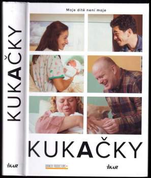 Kukačky : moje dítě není moje