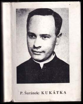 Antonín Šuránek: Kukátka a jeho projevy