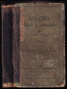 Kukátko, čili, Život v obrazích