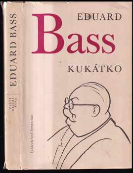 Eduard Bass: Kukátko