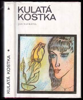 Ján Navrátil: Kulatá kostka
