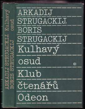 Arkadij Natanovič Strugackij: Kulhavý osud