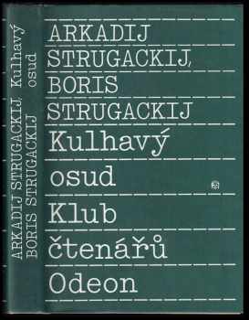 Kulhavý osud - Arkadij Natanovič Strugackij, Boris Natanovič Strugackij (1989, Odeon) - ID: 477916