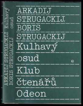 Arkadij Natanovič Strugackij: Kulhavý osud