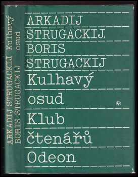 Arkadij Natanovič Strugackij: Kulhavý osud