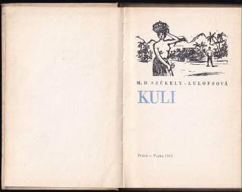 M. H Székely-Lulofs: Kuli