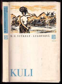 M. H Székely-Lulofs: Kuli