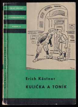 Kulička a Toník - Erich Kastner (1958, Státní nakladatelství dětské knihy) - ID: 173526