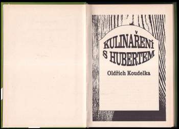 Oldřich Koudelka: Kulinaření s Hubertem
