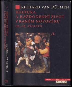 Richard van Dülmen: Kultura a každodenní život v raném novověku (16.-18. století)