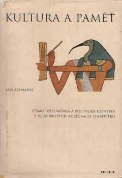 Jan Assmann: Kultura a paměť
