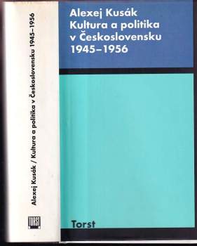 Kultura a politika v Československu 1945-1956