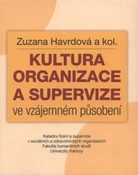 Kultura organizace a supervize ve vzájemném působení