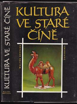 Walter Böttger: Kultura ve staré Číně