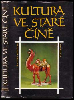 Walter Böttger: Kultura ve staré Číně