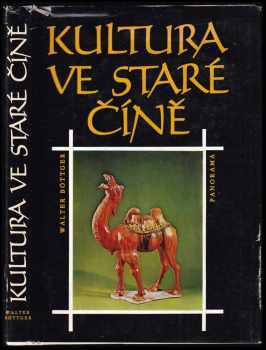 Walter Böttger: Kultura ve staré Číně