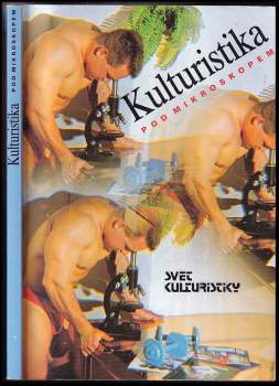 Kulturistika pod mikroskopem