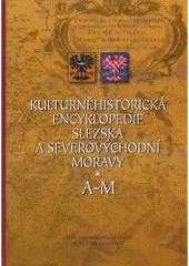 Kulturněhistorická encyklopedie Slezska a severovýchovní Moravy