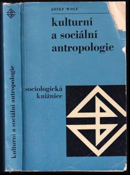Josef Wolf: Kulturní a sociální antropologie