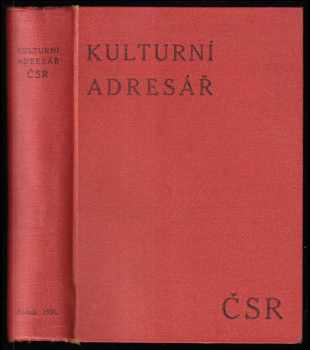 Kulturní adresář ČSR : II. ročník - biografický slovník žijících kulturních pracovníků a pracovnic - Antonín Dolenský (1936, Českolipská knih- a kamenotiskárna) - ID: 850361