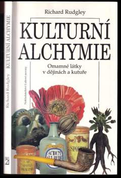 Richard Rudgley: Kulturní alchymie