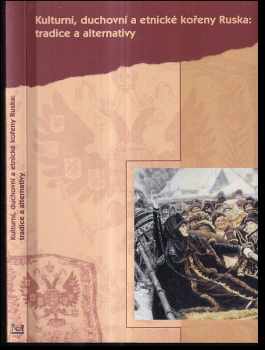 Kulturní, duchovní a etnické kořeny Ruska
