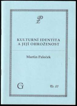 Martin Paleček: Kulturní identita a její ohroženost
