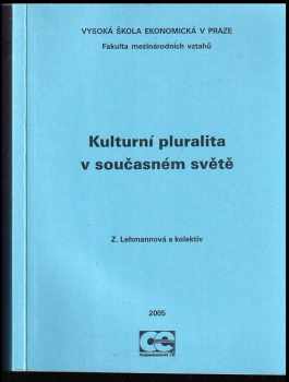 Zuzana Lehmannová: Kulturní pluralita v současném světě