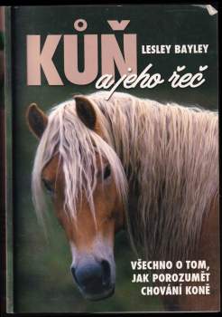 Lesley Bayley: Kůň a jeho řeč