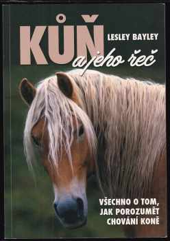 Lesley Bayley: Kůň a jeho řeč